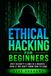 Ethical Hacking for Beginners: Spot Security Flaws in a Website — Even If You Don't Know How to Code