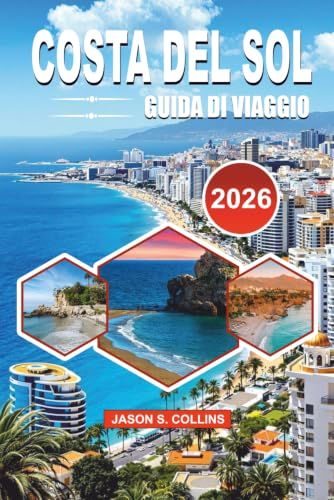 COSTA DEL SOL Guida di viaggio 2026