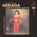 Outhere Voces String Quartet - Juan Crisóstomo de Arriaga: Complete String Quartets (CD)