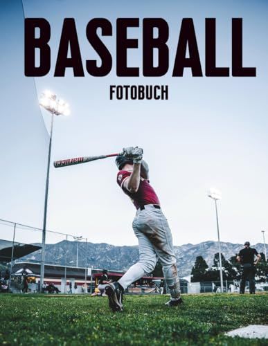 Baseball Fotobuch: 100 Hochwertige Aufnahmen voller Dynamik, Präzision und Sportlicher Leidenschaft