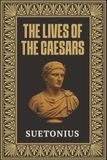 The Lives of the Caesars