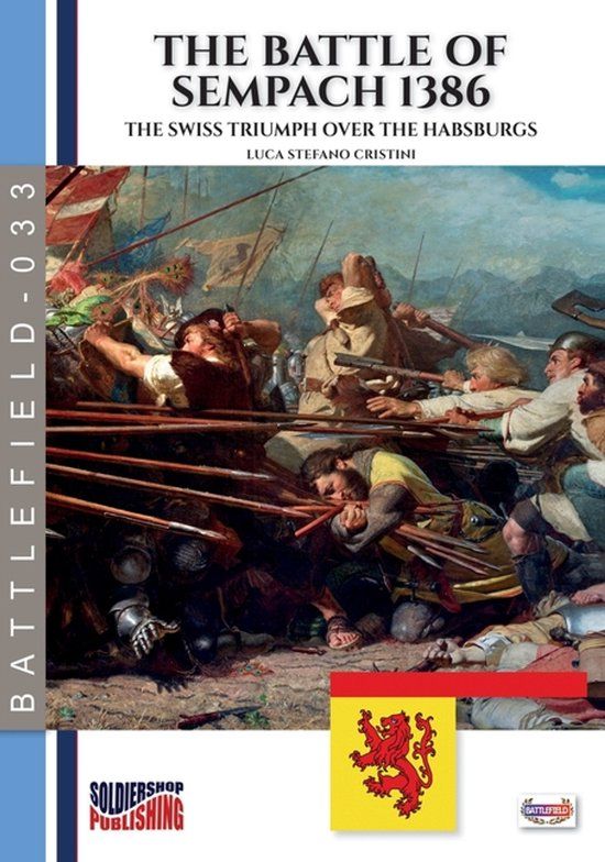 The Soldiershop The battle of Sempach 1386