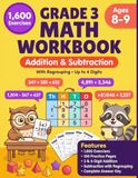 Addition & Subtraction Workbook For Grade 3: 3-Digit & 4-Digit Math Practice Exercises For Ages 8–9 with Regrouping | 1,600 Problems & Answer Key