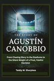 The Story of Agustín Canobbio