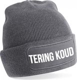 Bellatio Decorations Muts met tekst - Tering Koud - unisex - one size - grijs - wintermuts