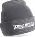 Bellatio Decorations Muts met tekst - Tering Koud - unisex - one size - grijs - wintermuts