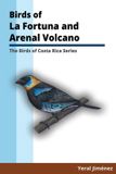 Birds Libri GmbH Birds of Costa Rica- Birds of La Fortuna and Arenal Volcano