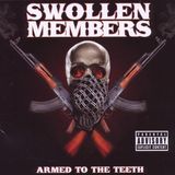 Suburban Swollen Members Armed To The Teeth