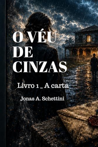 O VÉU DE CINZAS: A Carta