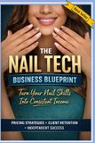 The Libri GmbH Complete Nail Technician Career Guide-The Nail Tech Business Blueprint