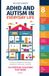 ADHD and Autism in Everyday Life: Practical strategies for mornings, meltdowns, homework, and sleep, written for parents, teachers, and neurodivergent adults.