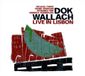 Sonic Rendezvous Dok Wallach - Live In Lisbon (CD)