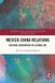 Mexico-China Routledge Mexico-China Relations: Cultural Encounters in a Global Age Paperback
