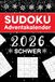 Sudoku Adventskalender 2026 Schwer: 144 herausfordernde Sudokus von Schwer bis Extrem