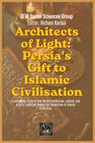 Architects of Light: Persia's Gift to Islamic Civilisation