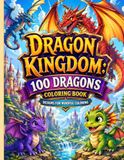 Dragon Kingdom 100 Dragons Coloring Book