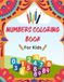 My First Numbers Coloring Book: For kids ages 1-4: Learn Numbers 1–20 with Fun Coloring Activities for Toddlers and Preschool Kids Ages 1–4