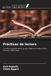 Prácticas OmniScriptum SRL Prácticas de lectura: La cultura escolar de los grupos Padre Anchieta y Olívio Amorim (1946-1956) Paperback
