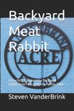 Backyard Independently Published Backyard Meat Rabbit