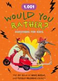 1,001 Chartwell Books 1,001 Would You Rather? Questions for Kids