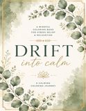 Drift Into Calm: A Relaxing Adult Coloring Book