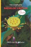 The Independently Published The Complete Bachelor's button Flower