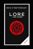 Devil's Trap Podcast Lore and More: Season 1