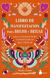 Libro Libri GmbH Libro de Manifestacion Para Brujos Y Brujas