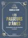 Les Passeurs d'âmes - Accompagner ceux qui cherchent la lumière