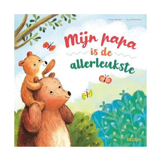 Mijn papa is de allerleukste - Katja Reider (Hardcover)