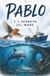 Pablo e il segreto del mare
