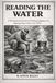 Reading Woodsman's Guide Reading the Water: A Woodsman’s Guide to Finding, Judging, and Making Water Safe in the Wild