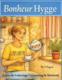 Bonheur Hygge: Livre de Coloriage Cocooning & Sérénité
