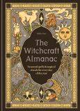 The Octopus Publishing Group The Witchcraft Almanac