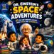 Dr. Einstein’s Space Adventures