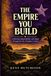 LA CONSTRUCTION DE VOTRE EMPIRE : Leadership, Responsabilité et Héritage à travers la vie de Stephen F. Austin