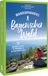 Wanderparadies Bruckmann Verlag GmbH Wanderparadies Bayerischer Wald: 50 grandiose Touren im Nationalpark und den Naturparken