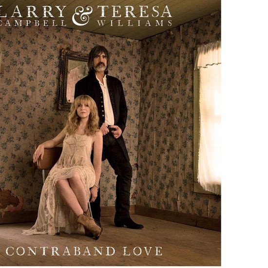 Larry & Teresa Williams Campbell - Contraband Love