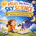Mia’s Big Book of Sky Science