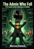 The Forsaken Roblox The Admin Who Fell: A Forsaken Comic Adventure