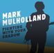 Sonic Rendezvous Mark Mulholland - Fighting With Your Shadow (CD)