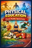 Physical Education: Fitness, Health & Sports Guide