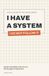I Have a System (I Do Not Follow It): A Funny Gift Book for AuDHD Adults: 90 Illustrated Truths About Being Autistic and ADHD at the Same Time