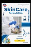 Skin Care Formulation Volume 1 Introduction: 50 Commercial Grade Formulation with detail guide series for starting own Brand