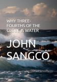 WHY THREE-FOURTHS OF THE GLOBE IS WATER