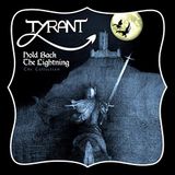 Hold Tyrant Hold Back The Lightning