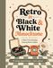 Retro in Black & White Monochrome: A Bold & Easy Nostalgia Coloring Book for Adults
