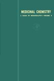 Medicinal Chemistry A Series of Monographs, Volume 3: Molecular Pharmacology, The Model of Action of Biology Active Compounds, Volume I