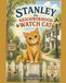 STANLEY The NEIGHBORHOOD WATCH CAT