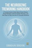 THE NEUROGENIC TREMORING HANDBOOK